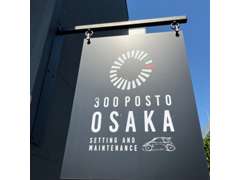300POSTO OSAKA produce by THREE HUNDRED | 整備